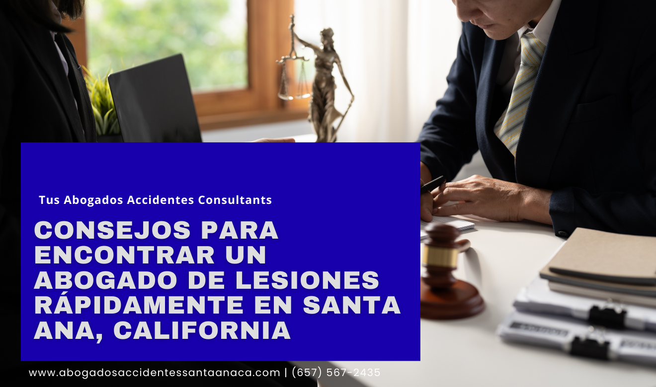 contratar abogado de lesiones rápido Santa Ana